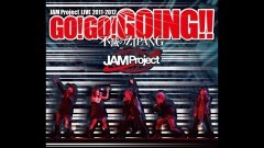 JAM Project LIVE 2011-2012 GO!GO!GOING!!`słZIPANG`/