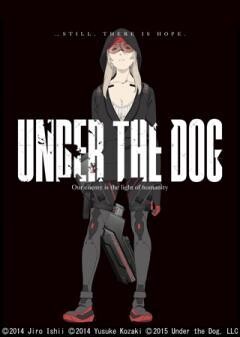 UNDER THE DOG